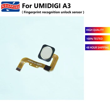 מקורי חדש UMIDIGI A3 טביעת אצבע מודולים כפתור חיישן להגמיש כבלים חיישן טביעות אצבע על UMIDIGI A3 טלפון נייד מיקום
