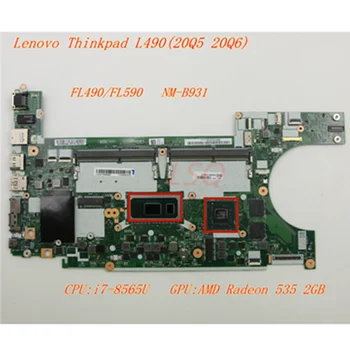 חדש Lenovo Thinkpad L490(20Q5 20Q6)מחשבים ניידים לוח אם מעבד:i7-8565U FL490/FL590 NM-B931 02DM274 02DM272 02DM273 02DM276